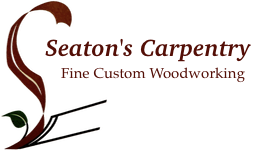 Seatons Carpentry - Fine Custom Woodworking Home Page